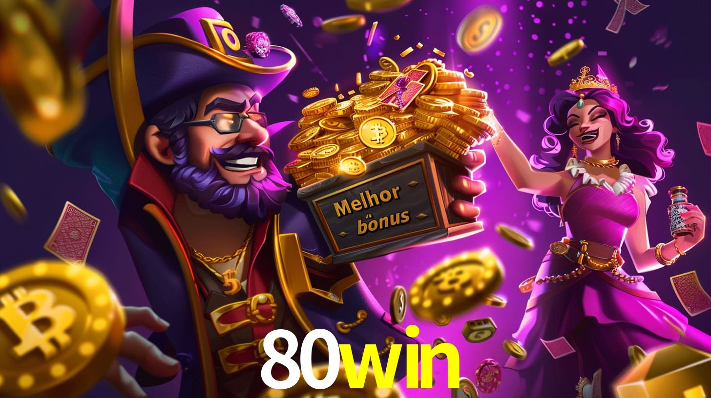 80win Bônus exclusivos